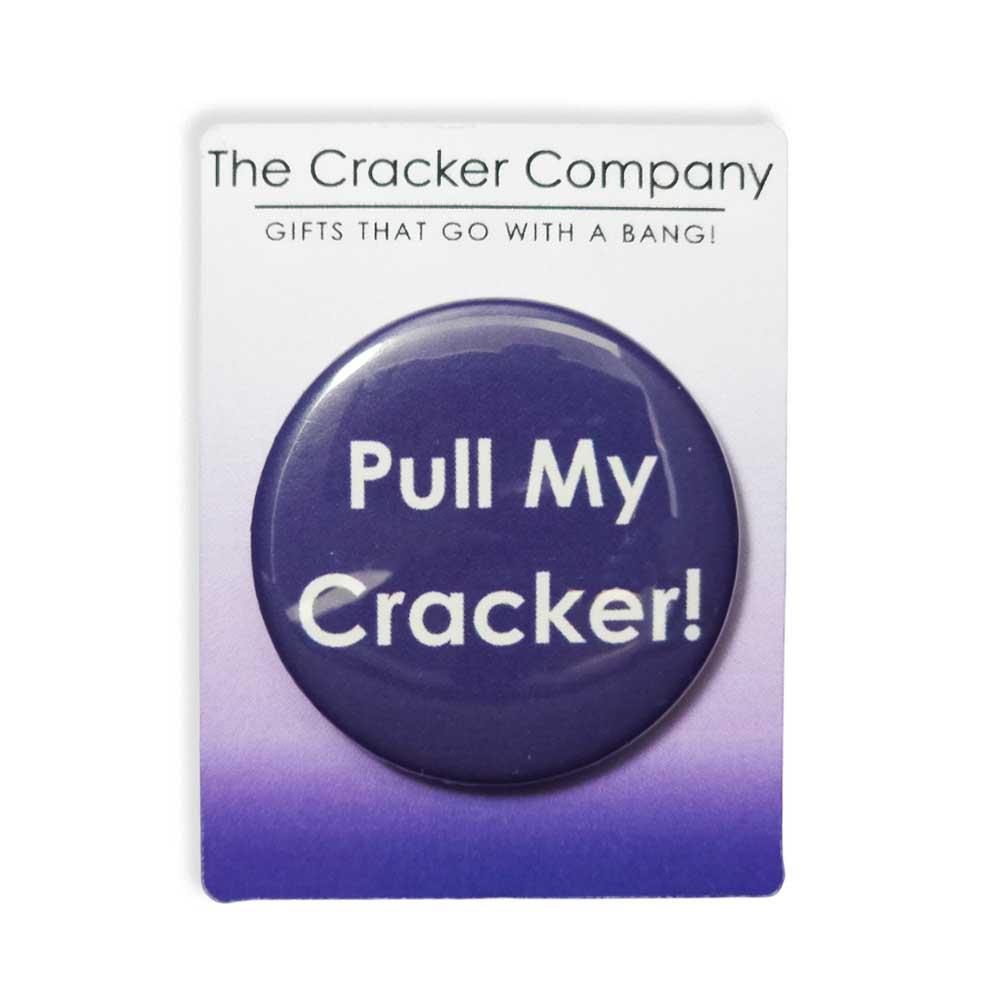 Pull My Cracker! | 38mm Button Pin Badge | Mini Gift | Cracker Filler